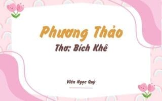 Cảm nhận bài thơ: Phương Thảo – Bích Khê