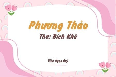 Cảm nhận bài thơ: Phương Thảo – Bích Khê