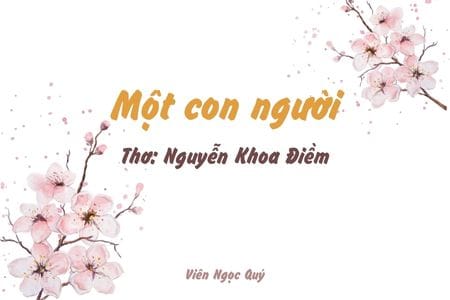 Cảm nhận bài thơ: Một con người – Nguyễn Khoa Điềm