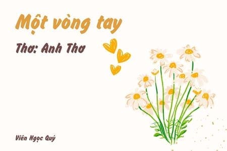 Cảm nhận bài thơ: Một vòng tay – Anh Thơ