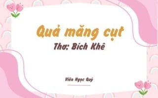 Cảm nhận bài thơ: Quả măng cụt – Bích Khê