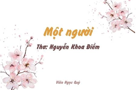 Cảm nhận bài thơ: Một người – Nguyễn Khoa Điềm