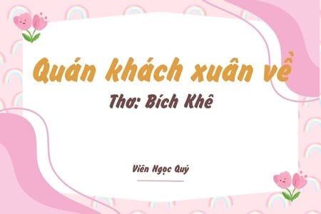 Cảm nhận bài thơ: Quán khách xuân về – Bích Khê