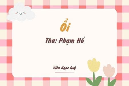 Cảm nhận bài thơ: Ổi – Phạm Hổ