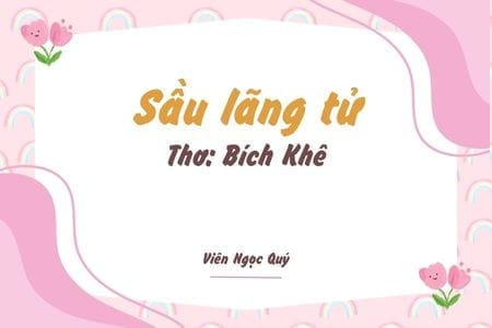 Cảm nhận bài thơ: Sầu lãng tử – Bích Khê