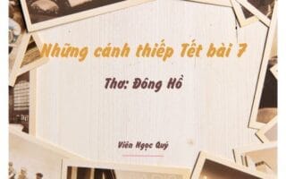 Cảm nhận bài thơ: Những cánh thiếp Tết bài 7 – Đông Hồ