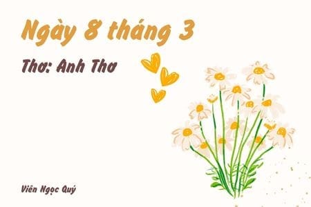 Cảm nhận bài thơ: Ngày 8 tháng 3 – Anh Thơ
