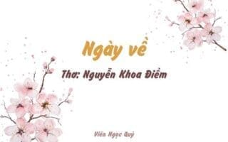 Cảm nhận bài thơ: Ngày về – Nguyễn Khoa Điềm