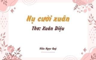 Cảm nhận bài thơ: Nụ cười xuân – Xuân Diệu