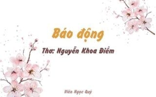 Cảm nhận bài thơ: Báo động – Nguyễn Khoa Điềm