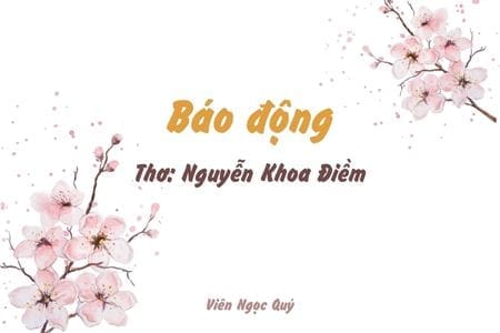 Cảm nhận bài thơ: Báo động – Nguyễn Khoa Điềm