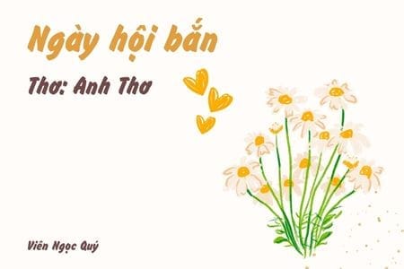 Cảm nhận bài thơ: Ngày hội bắn – Anh Thơ