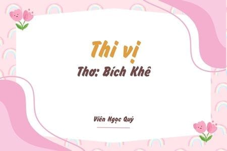 Cảm nhận bài thơ: Thi vị – Bích Khê