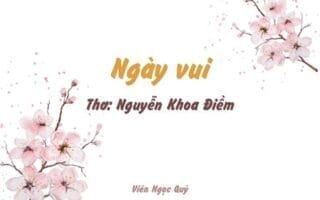 Cảm nhận bài thơ: Ngày vui – Nguyễn Khoa Điềm