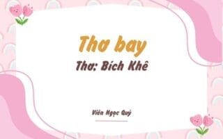 Cảm nhận bài thơ: Thơ bay – Bích Khê