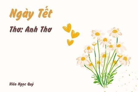 Cảm nhận bài thơ: Ngày Tết – Anh Thơ