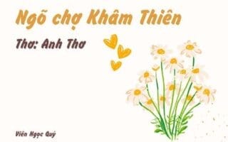 Cảm nhận bài thơ: Ngõ chợ Khâm Thiên – Anh Thơ