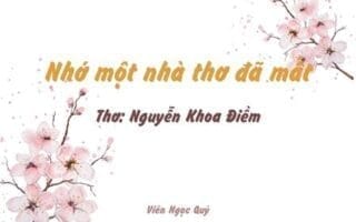 Cảm nhận bài thơ: Nhớ một nhà thơ đã mất – Nguyễn Khoa Điềm