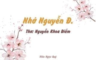 Cảm nhận bài thơ: Nhớ Nguyễn Đ. – Nguyễn Khoa Điềm