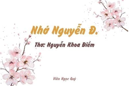 Cảm nhận bài thơ: Nhớ Nguyễn Đ. – Nguyễn Khoa Điềm