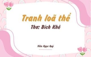 Cảm nhận bài thơ: Tranh loã thể – Bích Khê