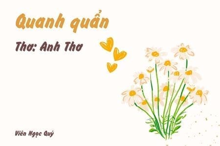 Cảm nhận bài thơ: Quanh quẩn – Anh Thơ