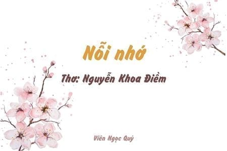 Cảm nhận bài thơ: Nỗi nhớ – Nguyễn Khoa Điềm