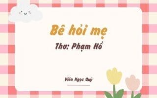 Cảm nhận bài thơ: Bê hỏi mẹ – Phạm Hổ