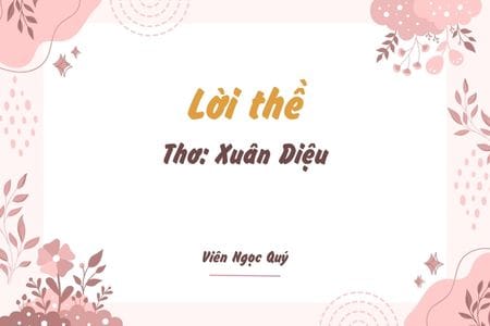 Cảm nhận bài thơ: Lời thề