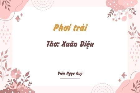 Cảm nhận bài thơ: Phơi trải – Xuân Diệu