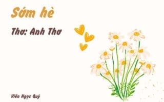 Cảm nhận bài thơ: Sớm hè – Anh Thơ
