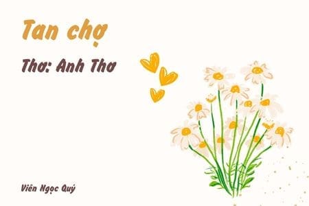 Cảm nhận bài thơ: Tan chợ – Anh Thơ