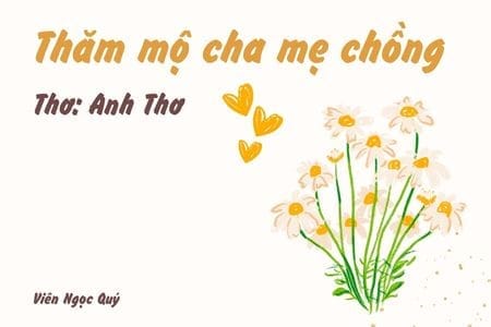 Cảm nhận bài thơ: Thăm mộ cha mẹ chồng – Anh Thơ