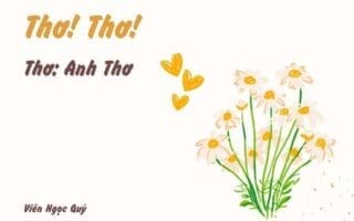 Cảm nhận bài thơ: Thơ! Thơ! – Anh Thơ