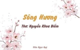 Cảm nhận bài thơ: Sông Hương – Nguyễn Khoa Điềm