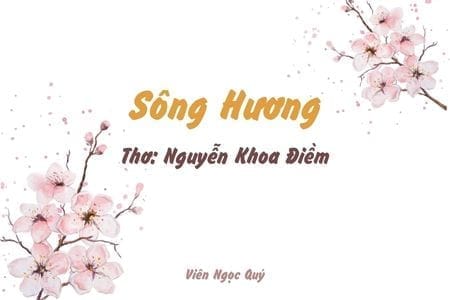 Cảm nhận bài thơ: Sông Hương – Nguyễn Khoa Điềm