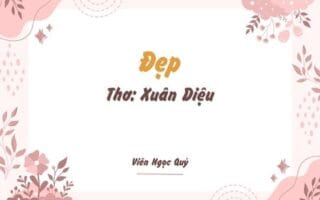 Cảm nhận bài thơ: Đẹp – Xuân Diệu
