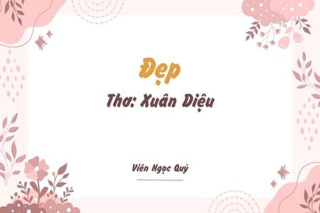 Cảm nhận bài thơ: Đẹp – Xuân Diệu