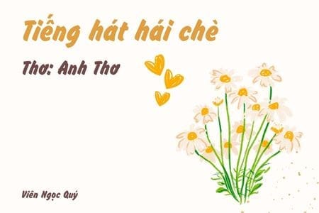 Cảm nhận bài thơ: Tiếng hát hái chè – Anh Thơ