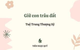 Cảm nhận bài thơ: Giữ con trâu đất – Tuệ Trung Thượng Sĩ