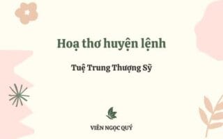 Cảm nhận bài thơ: Hoạ thơ huyện lệnh – Tuệ Trung Thượng Sĩ