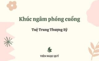 Cảm nhận bài thơ: Khúc ngâm phóng cuồng – Tuệ Trung Thượng Sĩ