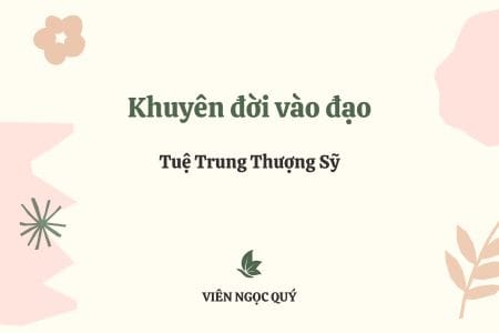 Cảm nhận bài thơ: Khuyên đời vào đạo – Tuệ Trung Thượng Sĩ