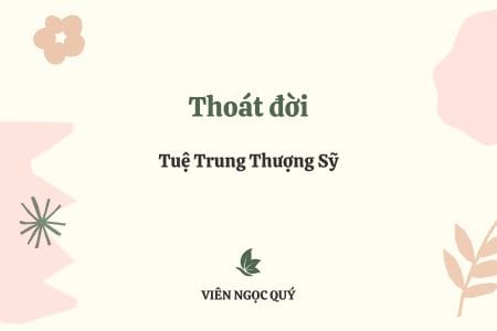 Cảm nhận bài thơ: Thoát đời – Tuệ Trung Thượng Sĩ