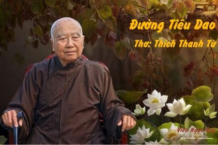 Cảm nhận bài thơ: Đường Tiêu Dao – Thiền sư Thích Thanh Từ