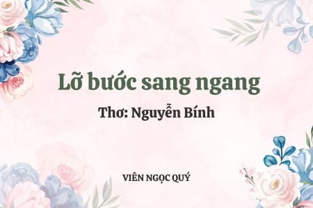 Cảm nhận bài thơ: Lỡ bước sang ngang – Nguyễn Bính