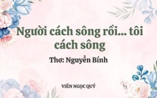 Cảm nhận bài thơ: Người cách sông rồi... tôi cách sông - Nguyễn Bính