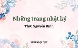 Cảm nhận bài thơ: Những trang nhật ký - Nguyễn Bính