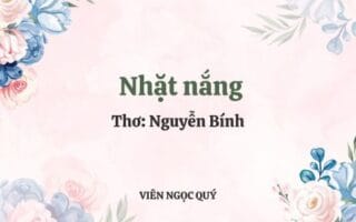 Cảm nhận bài thơ: Nhặt nắng – Nguyễn Bính