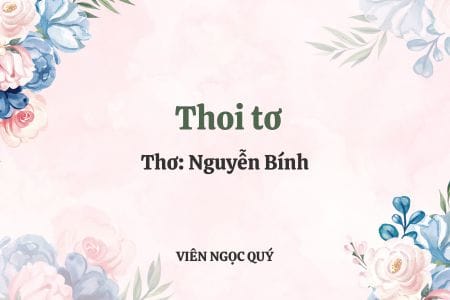 Cảm nhận bài thơ: Thoi tơ – Nguyễn Bính